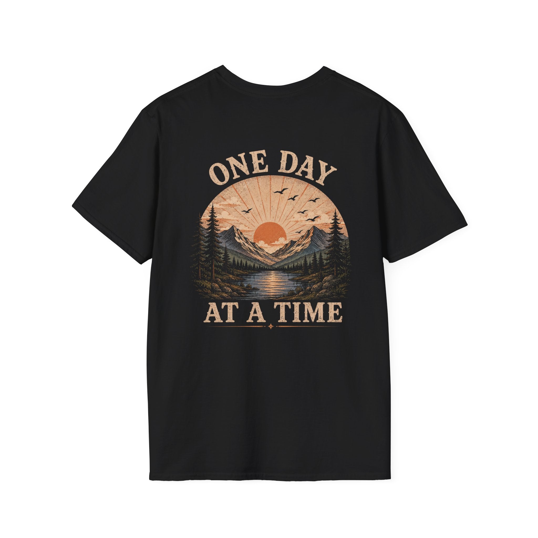 One Day at A Time T-Shirt